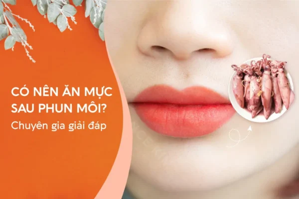 Chuyên gia giải đáp Xăm môi ăn mực được không